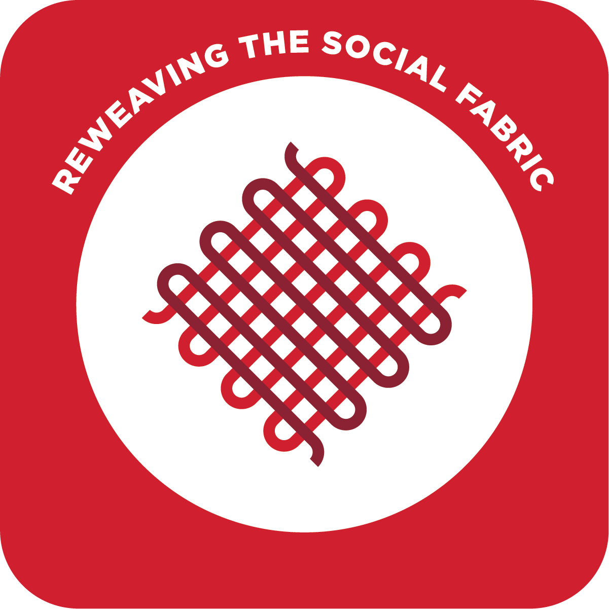 Reweaving the Social Fabric