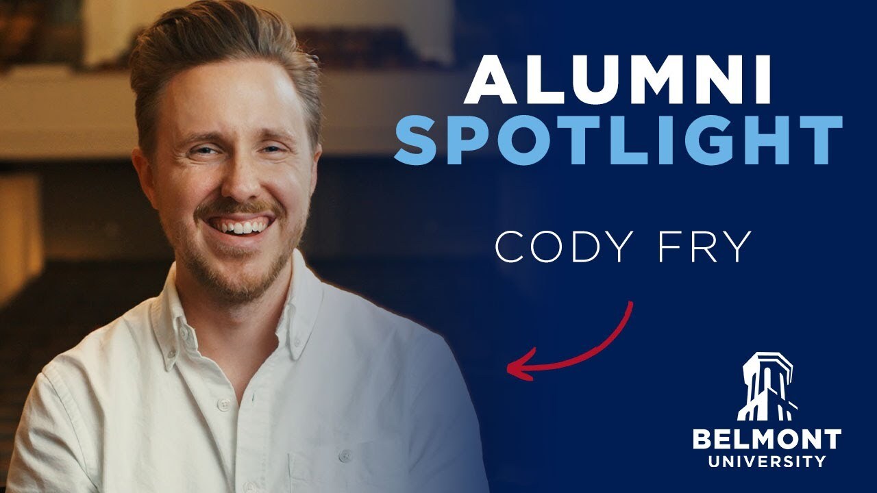 A promotional graphic featuring Cody Fry, a Belmont University alumnus, smiling with short brown hair and a beard, wearing a white shirt. The background is dark blue, with the words "ALUMNI SPOTLIGHT" in bold white and blue text. Below, his name "CODY FRY" is displayed in white, with a red arrow pointing to it. The Belmont University logo, featuring the Bell Tower, is in the lower right corner.