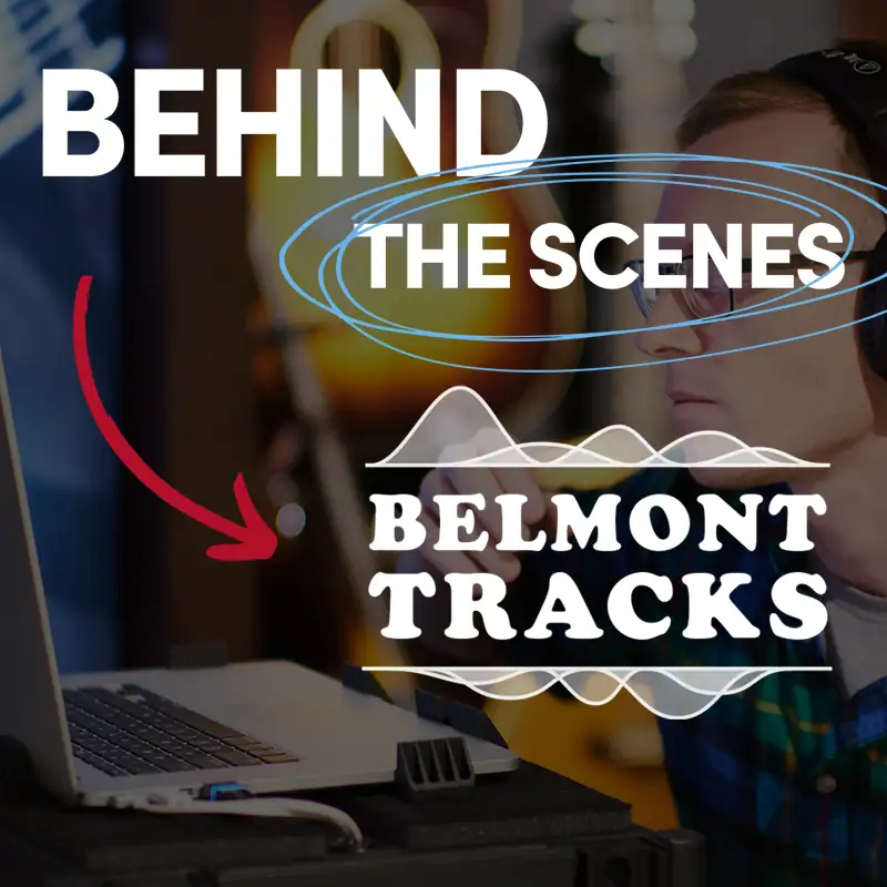 Belmont Tracks Behind the Scenes
