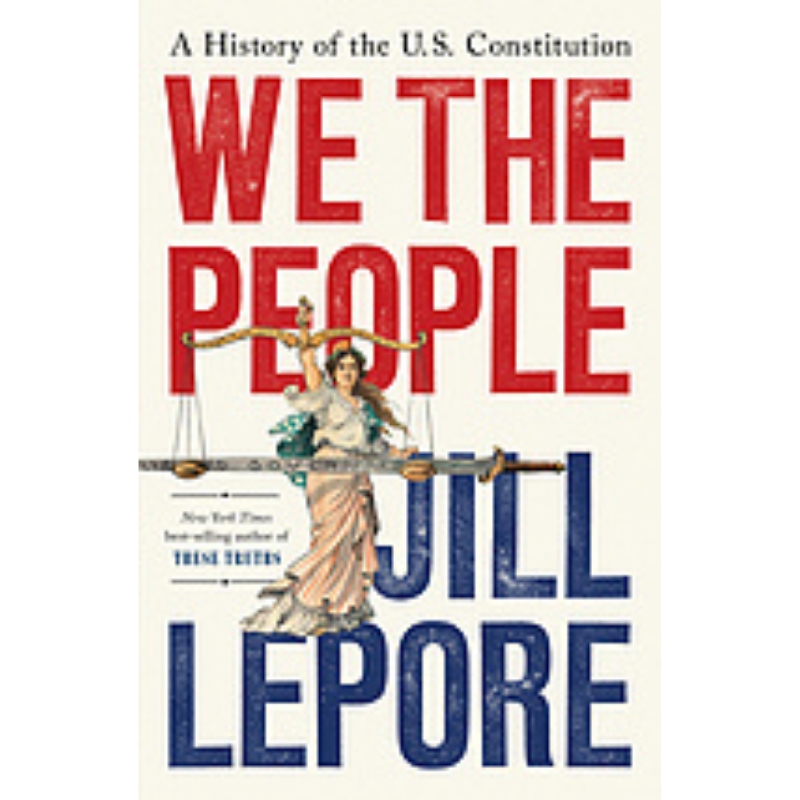 Cover Art We the People: A History of the U.S. Constitution