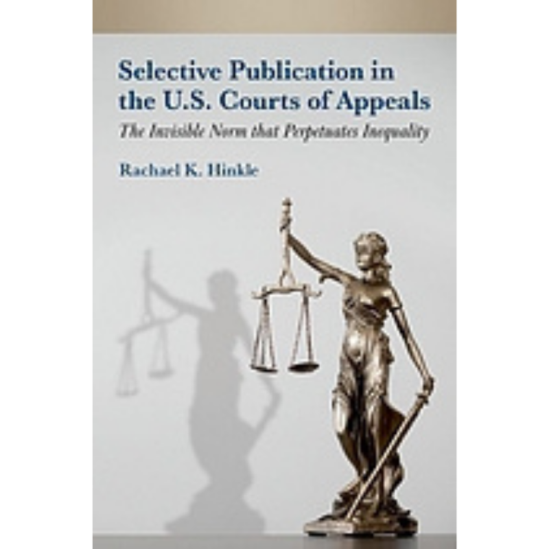 Cover Art for Selective Publication in the U.S. Courts of Appeals: The Invisible Norm that Perpetuates Inequality