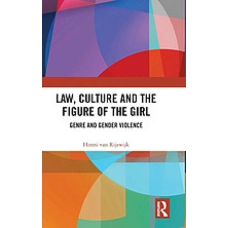 Cover Art for Law, Culture, and the Figure of the Girl: Genre and Gender Violence