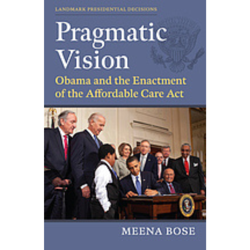 Cover Art for Pragmatic Vision: Obama and the Enactment of the Affordable Care Act