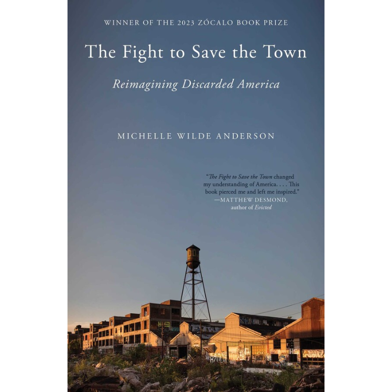 Cover Art for The Fight to Save the Town: Reimagining Discarded America
