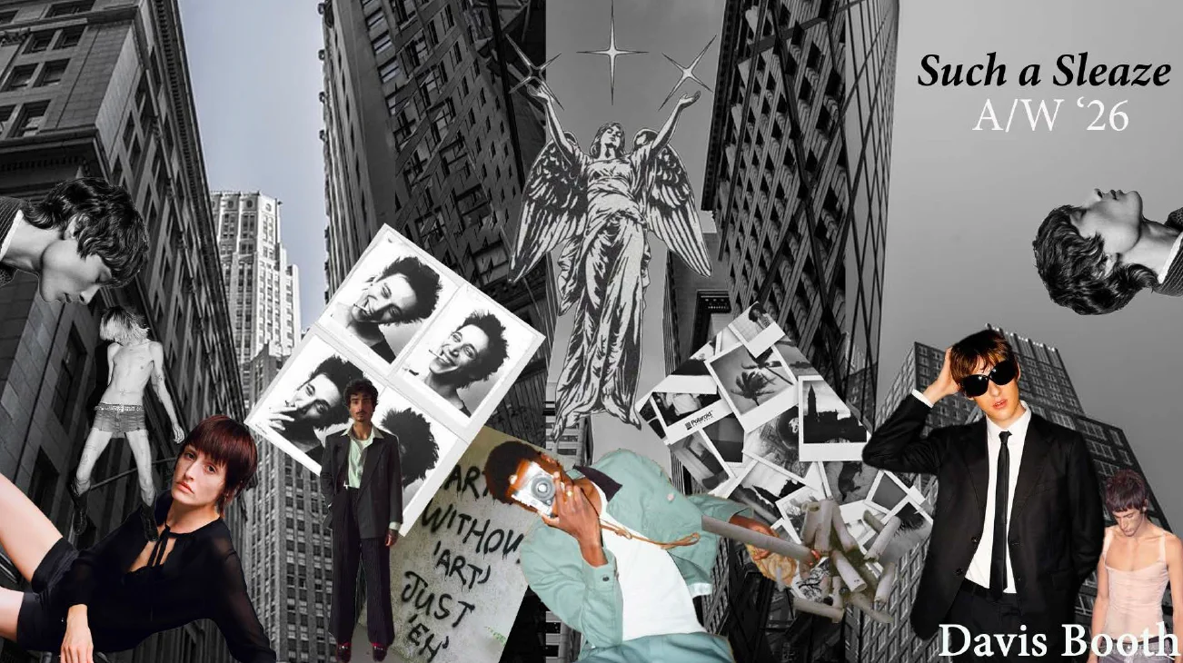  Collage-style fashion concept board titled “Such a Sleaze A/W ’26” by Davis Booth, featuring grayscale cityscapes, vintage imagery, and edgy model portraits layered with polaroid-style photos and graffiti.